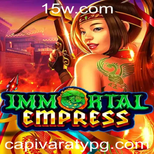 Explorando o Mundo de ImmortalEmpress: Uma Jornada de Estratégia e Aventura